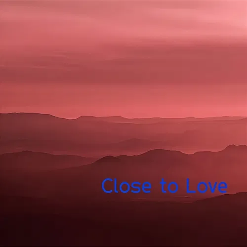 Close to Love Eugene Montoya