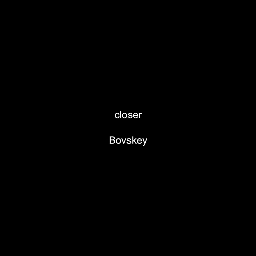 closer Bovskey