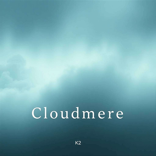 Cloudmere K2