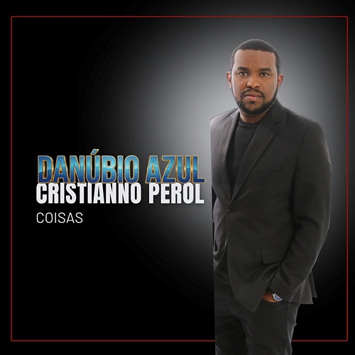 Coisas Danúbio Azul Cristianno Perol