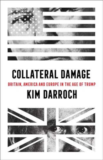 Collateral Damage Kim Darroch