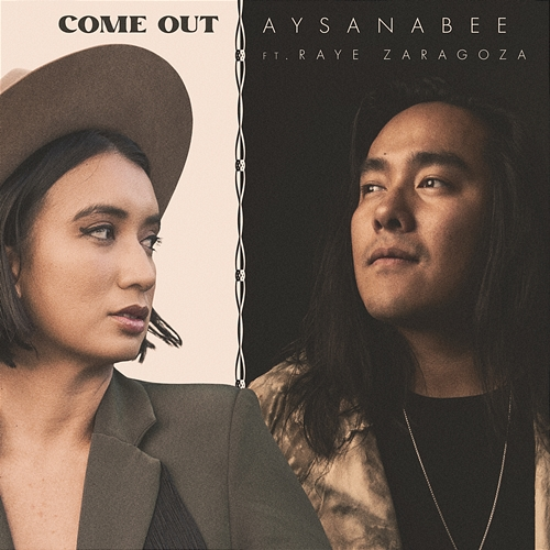 Come out Aysanabee, Raye Zaragoza