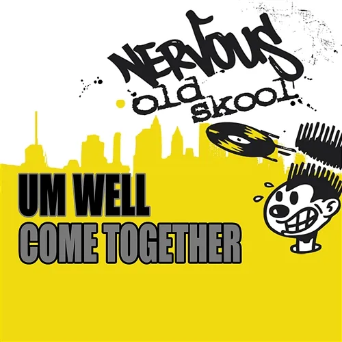 Come Together Um Well
