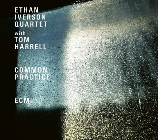 Common Practice Ethan Iverson Quartet