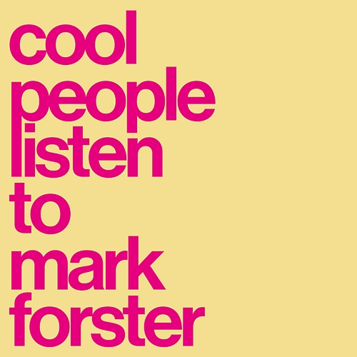 Cool Mark Forster