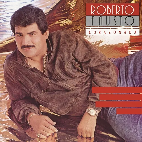 Corazonada Roberto Fausto