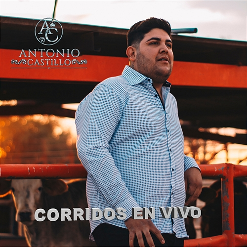 Corridos Antonio Castillo