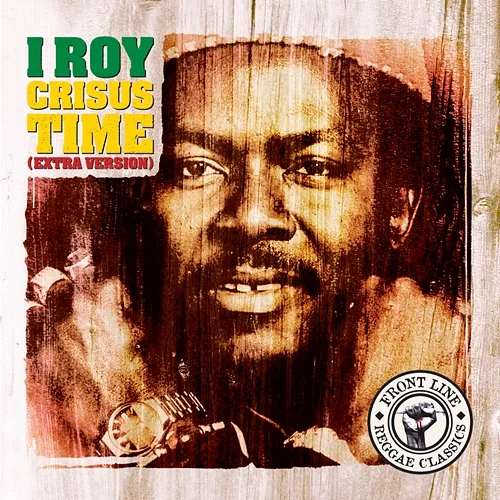 Crisus Time I-Roy