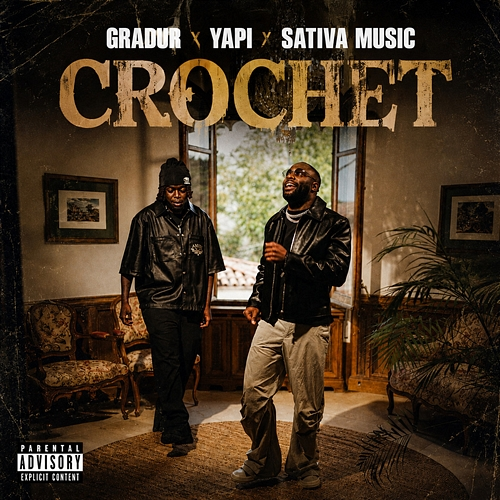 CROCHET Gradur, Yapi, SativaMusic