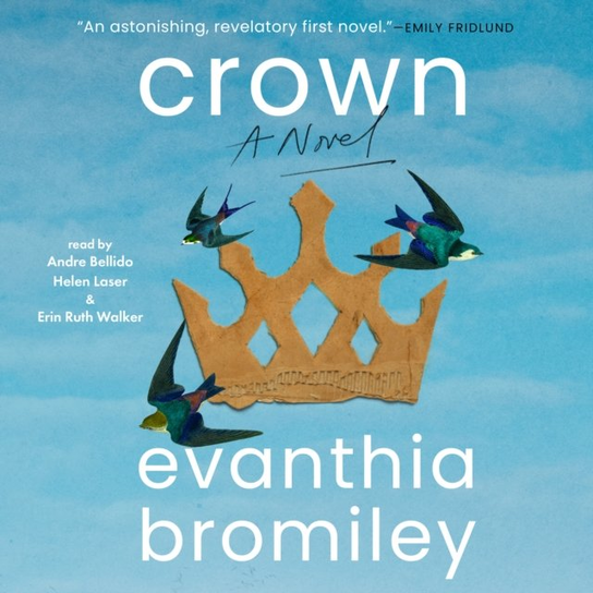 Crown - audiobook Bromiley Evanthia