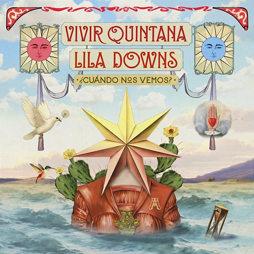 ¿Cuándo Nos Vemos? Vivir Quintana, Lila Downs