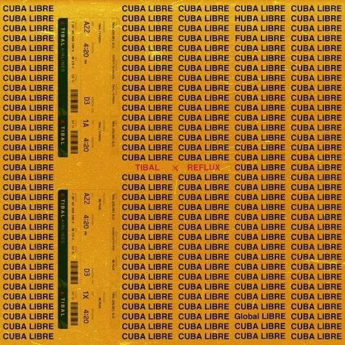 Cuba Libre Tibal feat. Reflux