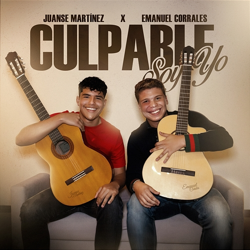 Culpable Soy Yo Juanse Martínez, Emanuel Corrales