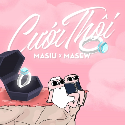 Cưới Thôi Masew