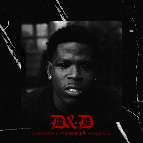 D&D Casanova feat. Fivio Foreign, Smoove'L