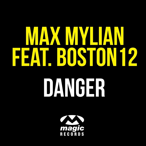 Danger Max Mylian feat. Boston12