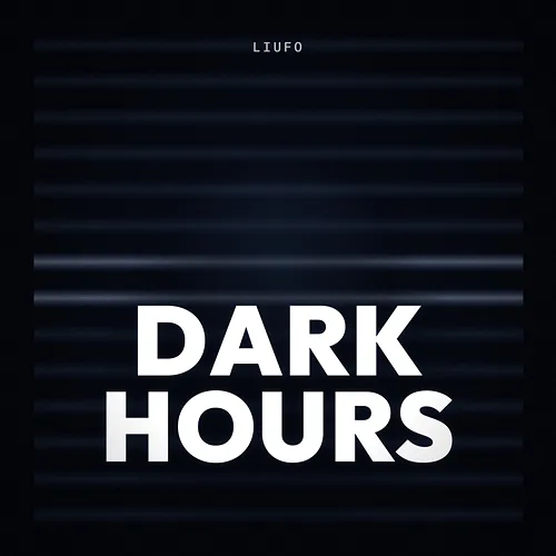 Dark Hours LIUFO