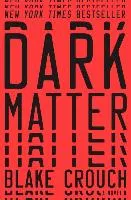 Dark Matter Crouch Blake