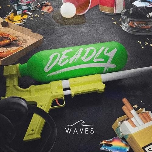 DEADLY Waves
