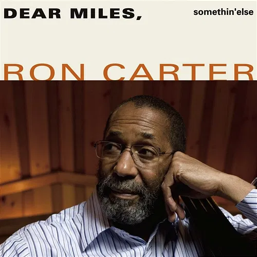 Dear Miles, Ron Carter