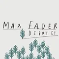 Debut EP Max Fader