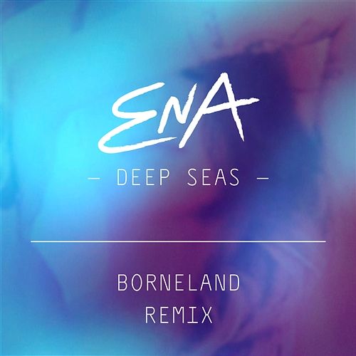 Deep Seas Ena