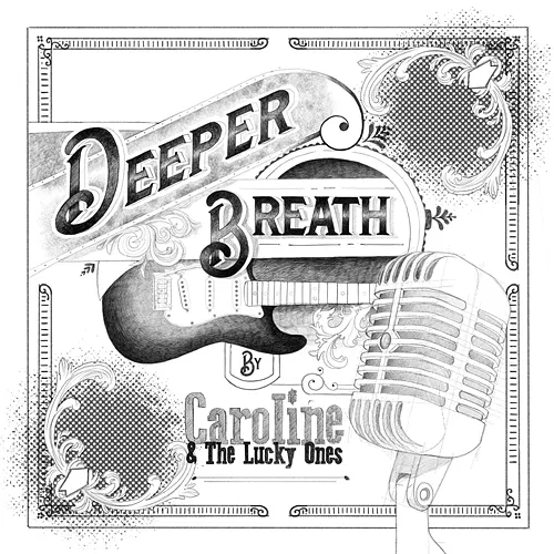 Deeper Breath Caroline & the Lucky Ones