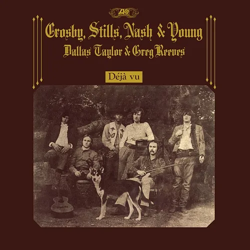 Déjà vu Crosby, Stills, Nash & Young