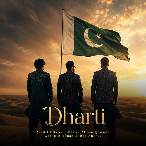 Dharti Asad Ul Hafeez, Hamza Akram Qawwal, Aaron Dorfman, Dan Andree