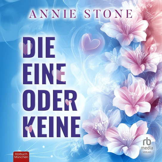 Die Eine oder Keine - audiobook Stone Annie
