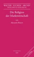 Die Religion der Marktwirtschaft Rustow Alexander