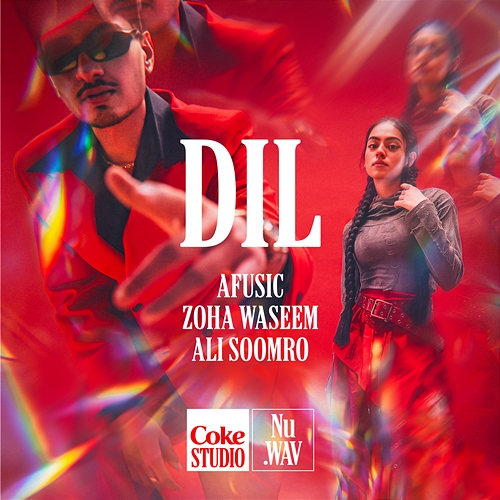Dil | Coke Studio Nu.WAV Afusic, Zoha Waseem, AliSoomroMusic