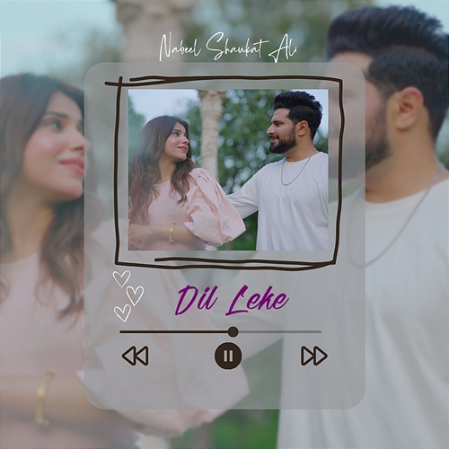 Dil Leke Nabeel Shaukat Ali