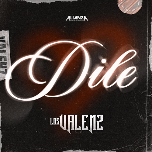 Dile Los Valenz