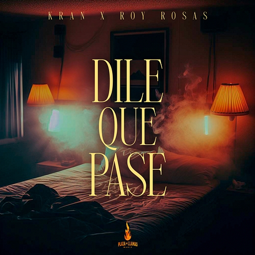 DIle Que Pase Kran, Roy Rosas