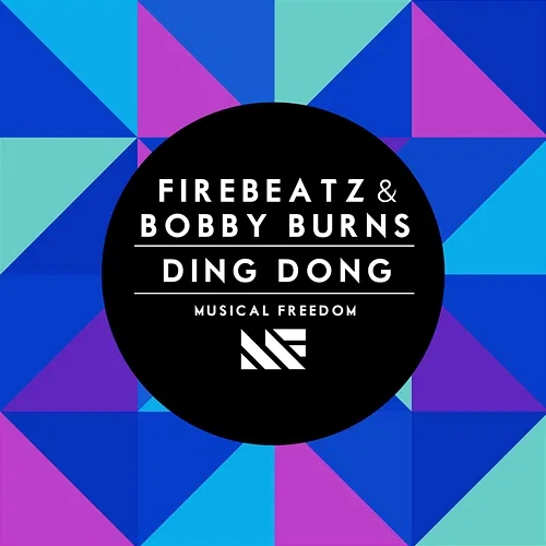 Ding Dong Firebeatz & Bobby Burns
