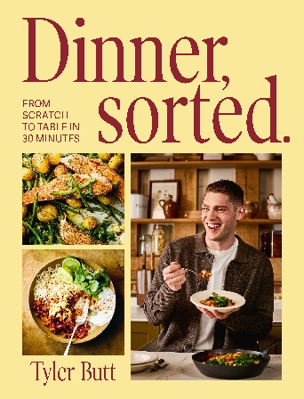 Dinner Sorted Butt Tyler