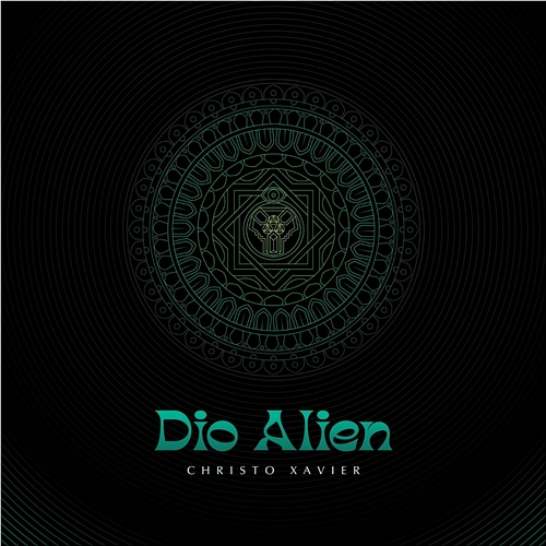 Dio Alien Christo Xavier