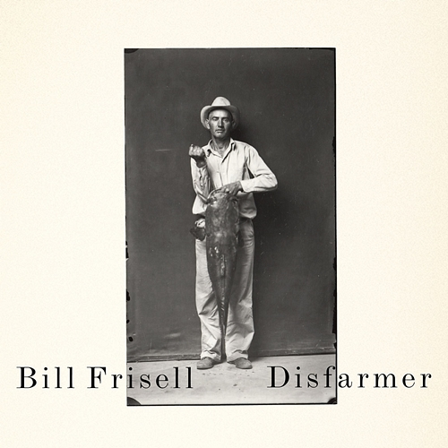 Disfarmer Bill Frisell