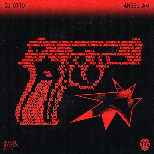 Dispárala Dj Otto, Angel AM