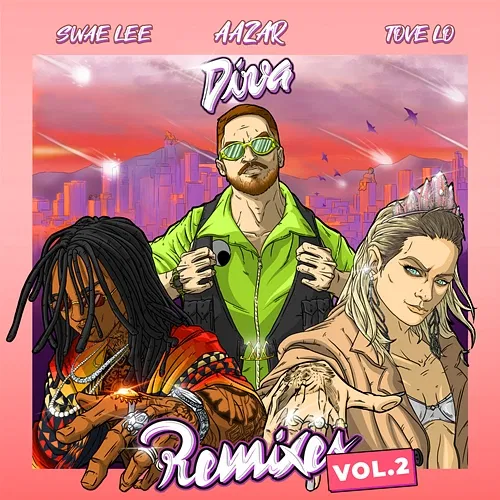 Diva Aazar feat. Swae Lee, Tove Lo