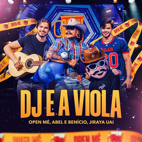 DJ e a Viola Open Mé, ABEL, Benício, JIRAYAUAI