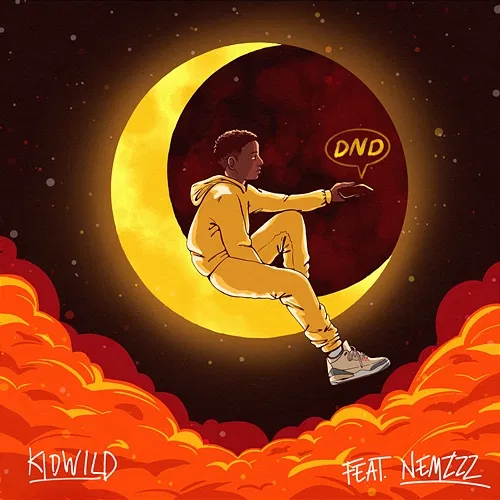 DND Pt. 2 Kidwild feat. Nemzzz