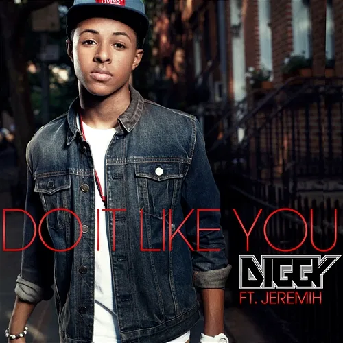 Do It Like You Diggy