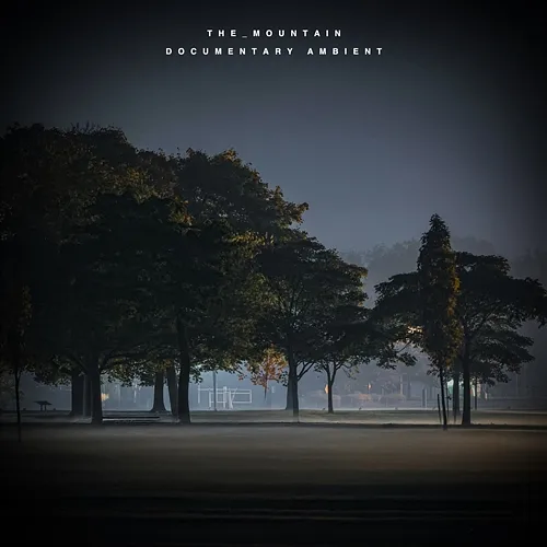 Documentary Ambient The_Mountain