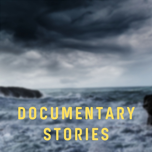 Documentary Stories Pumpupthemind