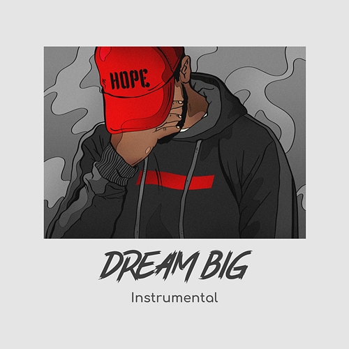 Dream Big Hustler Mind Music