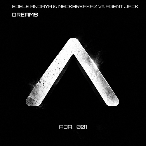 Dreams Edele Andaya, Neckbreakaz, Agent Jack