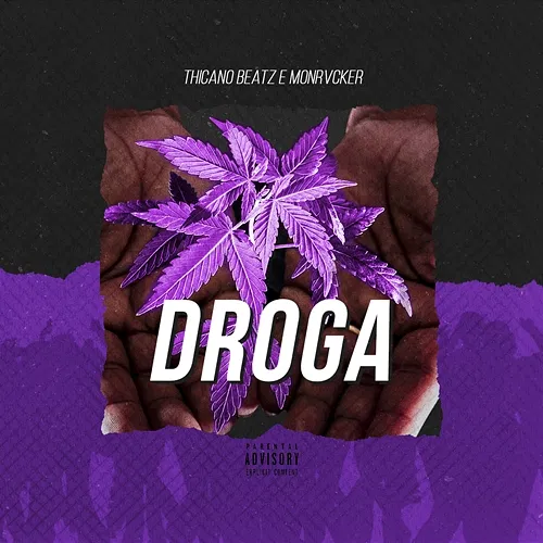 Droga Thicano Beatz e Monrvcker