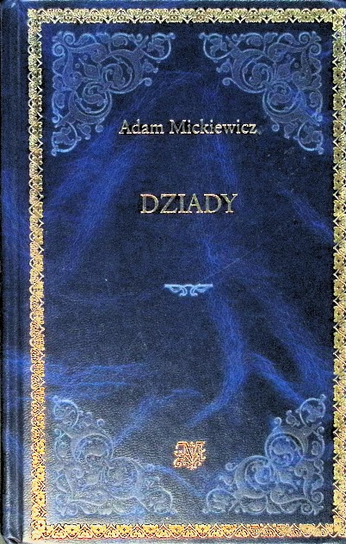 Dziady Mickiewicz Adam